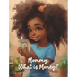 Mommy, What Is Money? - Hardcover