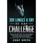 300 Lunges a Day 30 Day Challenge: Workout Your Back, Butt, Hips, and Legs While Gaining Better Mobility and Stability With This Lower Body Exercise P - Paperback