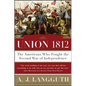Union 1812: The Americans Who Fought the Second War of Independence - Paperback