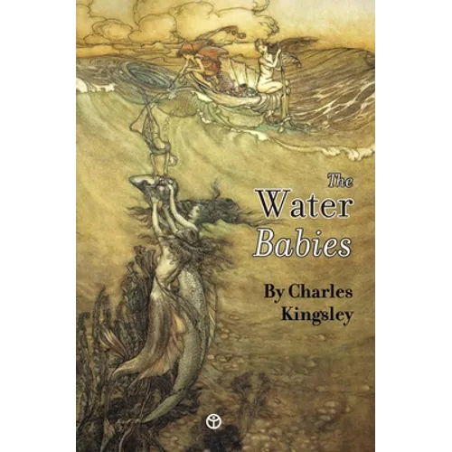 The Water-Babies: A Fairy-Tale for a Land Baby - Hardcover