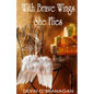 With Brave Wings She Flies: A Short Story - Paperback