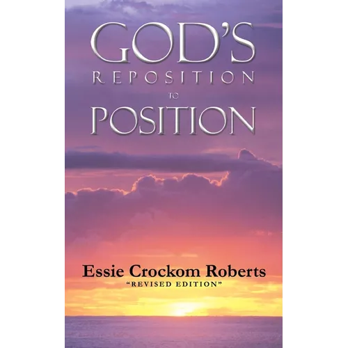 God's Reposition To Position - Paperback