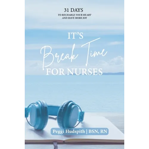 It's BreakTime For Nurses - Paperback