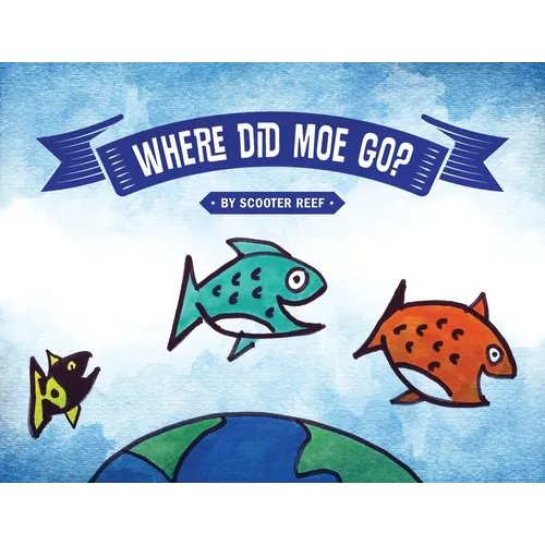 Where Did Moe Go? - Paperback