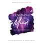Renewing Your Mind: A Guide To Transforming Your World From Chaos To Clarity - Paperback