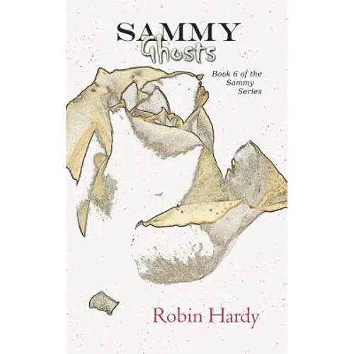Sammy: Ghosts: Book 6 of the Sammy Series - Paperback