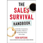 The Sales Survival Handbook: Cold Calls, Commissions, and Caffeine Addiction--The Real Truth about Life in Sales - Paperback