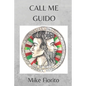 Call Me Guido - Paperback
