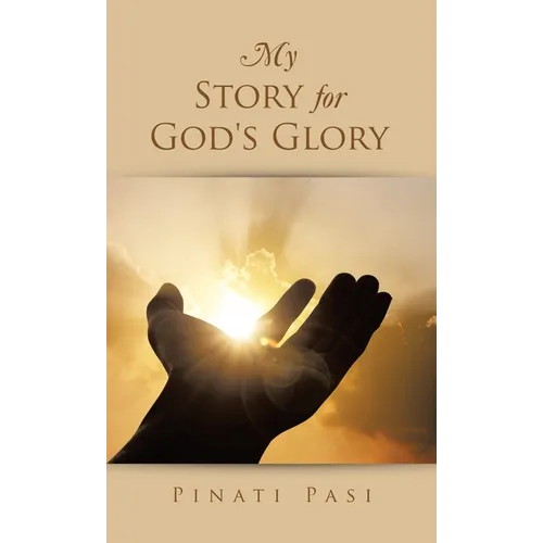 My Story for God's Glory - Hardcover