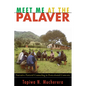 Meet Me at the Palaver - Paperback