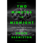 Two Minutes to Midnight: 1953 - The Year of Living Dangerously - Hardcover