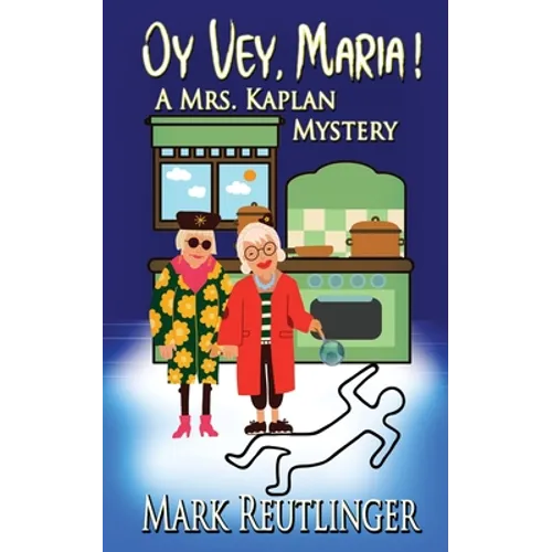 Oy Vey, Maria! A Mrs. Kaplan Mystery - Paperback