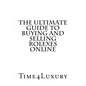 The Ultimate Guide to Buying and Selling Rolexes Online - Paperback
