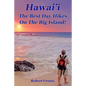 Hawai'i The Best Day Hikes on the Big Island - Paperback