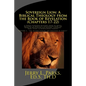 Sovereign Lion: A Biblical Theology from the Book of Revelation (Chapters 17-22): A Christ-Centered Resource Book of Notes, Outlines, - Paperback