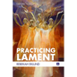 Practicing Lament - Hardcover