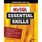 MySQL Essential Skills - Paperback