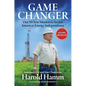 Game Changer: Our Fifty-Year Mission to Secure America's Energy Independence - Hardcover