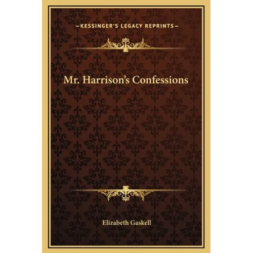 Mr. Harrison's Confessions - Hardcover
