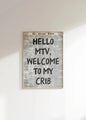 Hello MTV Welcome To My Crib Fashion Wall Art Prints Canvas Painting Poster Picture For Living Bedroom Kids Room Home Decor