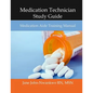 Medication Technician Study Guide: Medication Aide Training Manual - Paperback