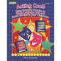 Acting Cool! Using Reader's Theatre to Teach Language Arts and Social Studies in Your Classroom - Paperback