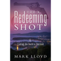 The Redeeming Shot: Finding the Truth in Thailand - Paperback