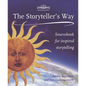 The Storyteller's Way: A Sourcebook for Confident Storytelling - Paperback