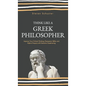 Think Like a Greek Philosopher: Improve Critical Thinking, Sharpen Persuasion Skills, and Perfect the Art of Inquiry Through Socratic Questioning - Hardcover