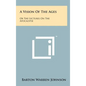 A Vision of the Ages: Or the Lectures on the Apocalypse - Hardcover