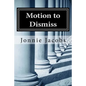 Motion to Dismiss: A Kali O'Brien Mystery - Paperback