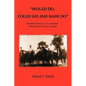 Would Do, Could Do and Made Do: Florida's Pioneer Cow Hunters Who Tamed the Last Frontier - Paperback