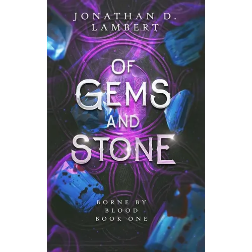 Of Gems and Stone - Hardcover