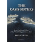 The Oasis Sisters: Royal Caribbean's Fleet of the World's Biggest Cruise Ships - Paperback