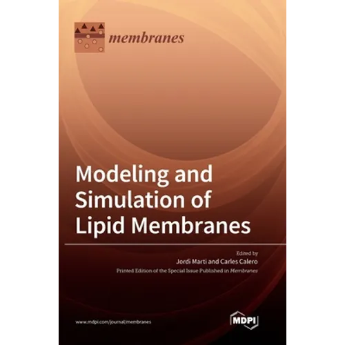 Modeling and Simulation of Lipid Membranes - Hardcover