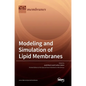 Modeling and Simulation of Lipid Membranes - Hardcover