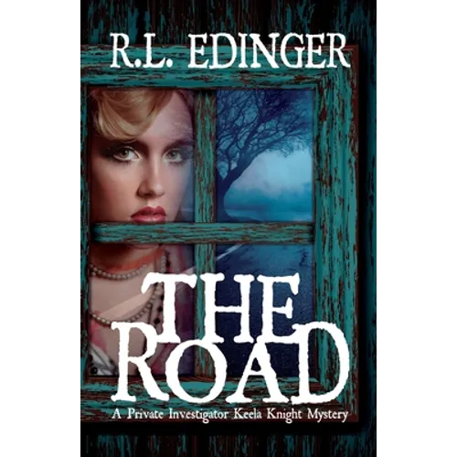 The Road: A Private Investigator Keela Knight Mystery - Paperback