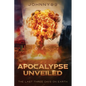 Apocalypse Unveiled: The Last Three Days - Paperback