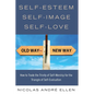 Self-Esteem, Self-Image, Self-Love: How to Trade the Trinity of Self-Worship for the Triangle of Self-Evaluation - Paperback