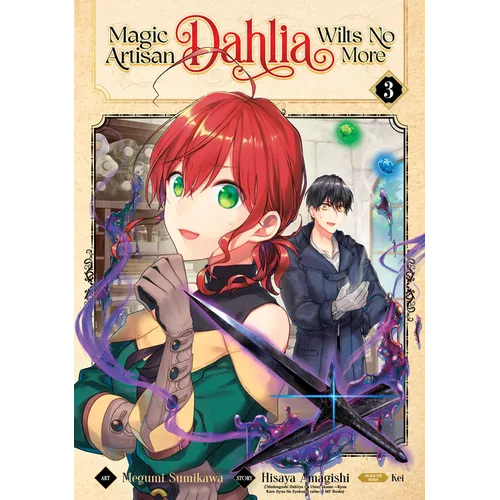 Magic Artisan Dahlia Wilts No More (Manga) Vol. 3 - Paperback
