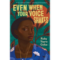 Even When Your Voice Shakes - Paperback