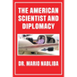 The American Scientist and Diplomacy - Paperback
