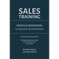 Sales Training: Points & Reminders for Automotive. RV and Boat Dealers - Paperback
