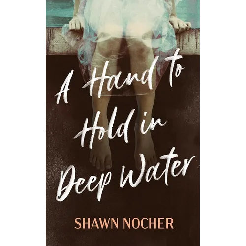 A Hand to Hold in Deep Water - Paperback