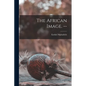 The African Image. -- - Paperback