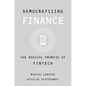 Democratizing Finance: The Radical Promise of Fintech - Hardcover