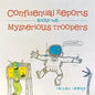 Confidential Reports About the Mysterious Troopers - Paperback