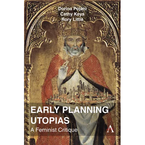 Early Planning Utopias: A Feminist Critique - Paperback