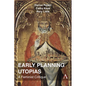 Early Planning Utopias: A Feminist Critique - Paperback
