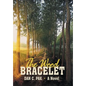 The Wood Bracelet - Hardcover